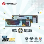 Fantech keyboard MK893S ATOM107S MIZU